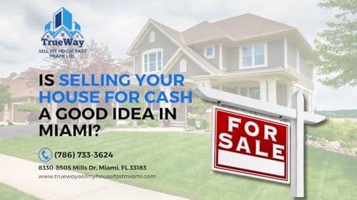 Is Selling Your House for Cash a Good Idea in Miami?