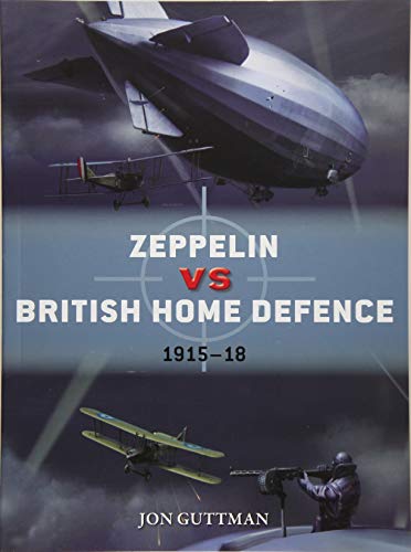 Zeppelin vs British Home Defence 1915-18 (Duel)