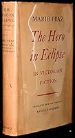 Hero in Eclipse in Victorian Fiction (Oxford Paperbacks) B0000CJCW8 Book Cover