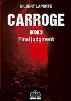 CARROGE BOOK 3: FINAL JUDGMENT 2390454917 Book Cover