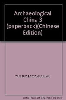 Archaeological China 3 (paperback)