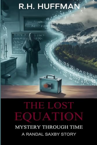 THE LOST EQUATION: Mystery Through Time