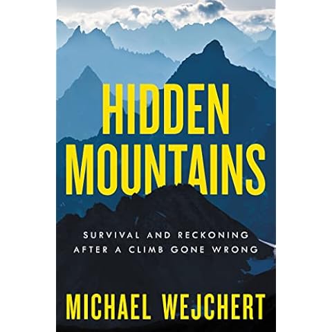 Hidden Mountains: Survival and Reckoning After a Climb Gone Wrong Cover