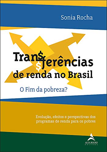 Transferências de renda no Brasil: o fim da pobreza ?