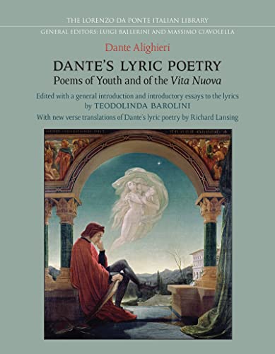 Dante's Lyric Poetry: Poems Of Youth And Of The 'Vita Nuova' (Lorenzo Da Ponte Italian Library) #TOP10