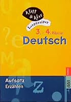 Deutsch 3. und 4. Klasse. Aufsatz: Erzählen. 3499605287 Book Cover