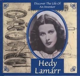Hedy Lamarr (Discover the Life of an Inventor)