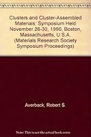 Clusters and Cluster-Assembled Materials: Symposium Held November 26-30, 1990, Boston, Massachusetts, U.S.A. (Materials Research Society Symposium Proceedings) 1558990984 Book Cover