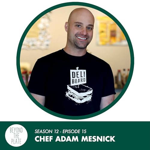 Adam Mesnick (Deli Board): He Quit Banking to Build One of the Best Sandwich Shops in America (S12/Ep.15)