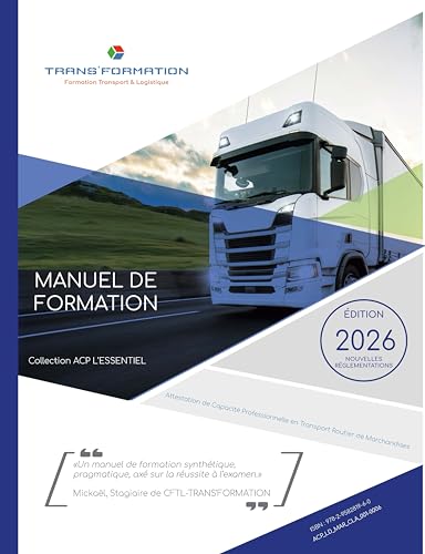 GL EDITIONS - Manuel de formation - Attestation de Capacité Professionnelle en Transport Routier de Marchandises - 2026