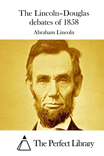 The Lincoln-Douglas debates of 1858 152286931X Book Cover