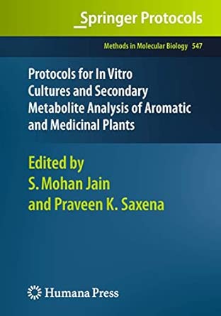 Protocols for In Vitro Cultures and Secondary Metabolite Analysis of Aromatic and Medicinal Plants: 547 2009th Edition-Wow! eBook