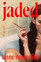 Jaded: A Novel 1668217686 Book Cover