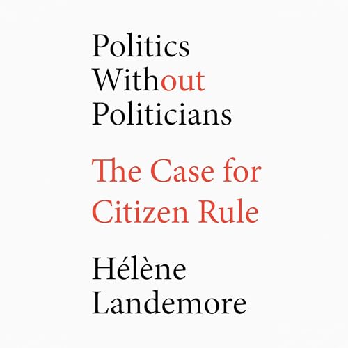 Page de couverture de Politics Without Politicians