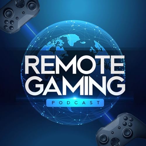 Page de couverture de Remote Gaming Podcast (Episode 27) Gaming as we know it is changing forever?!?!