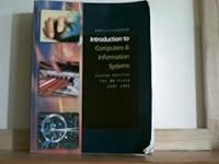 Introduction to Computers & Information Systems - Custom Edition for NW Vista COSC 1301 142397395X Book Cover