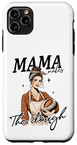 Mama Make The Dough �t�@�j�[�x�C�J�[�}�U�[�f�U�C�� �X�}�z�P�[�X iPhone 11 Pro Max �p