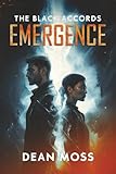 The Black Accords: Emergence – A Sci-Fi Thriller