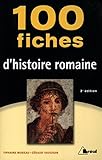  100 fiches pour comprendre l\'histoire romaine