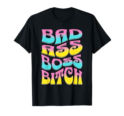 Retro Bad Ass Boss Bitch | Girl Boss Gift T-Shirt