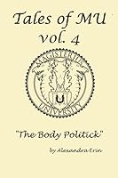 Tales of MU 4: The Body Politick B005D2RC4M Book Cover