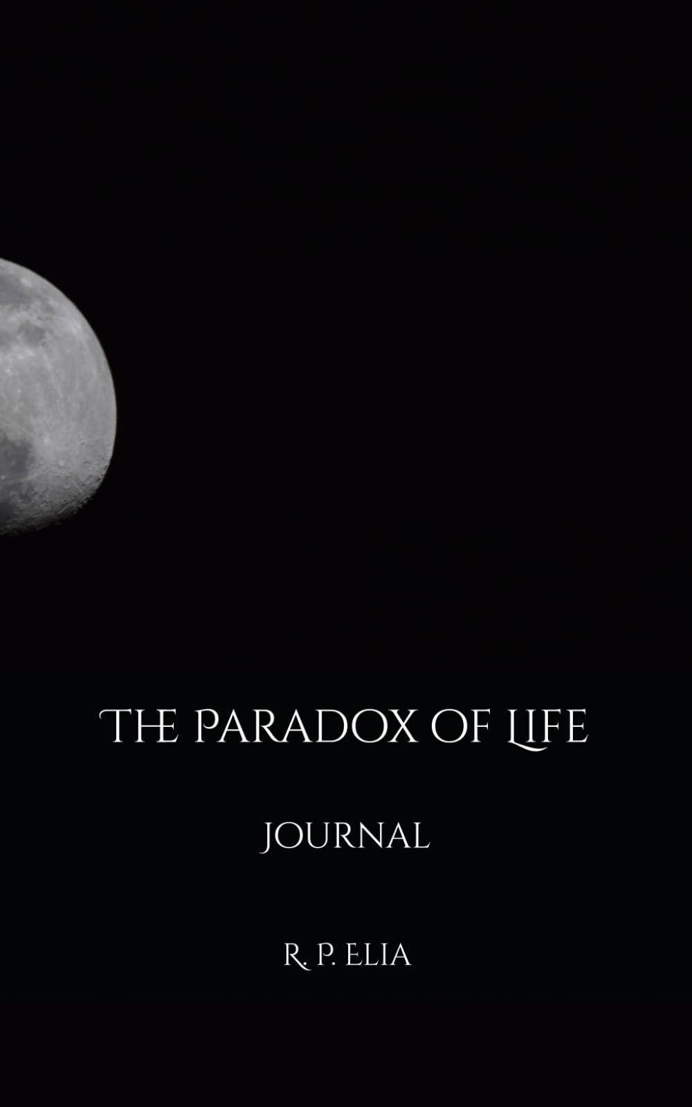 The Paradox of Life: Journal