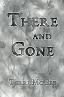 There and Gone 1535528982 Book Cover