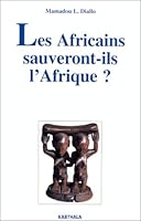 Les Africains sauveront-ils l'Afrique? 2865375927 Book Cover