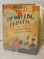 The wildling princess (The Volland Inglenook series) B00088UJDM Book Cover