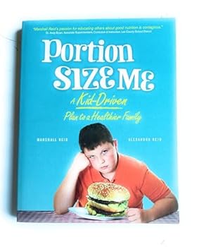 Paperback Portion Size Me: A Kid-Driven Plan to a Healthier Family Book