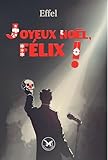 Joyeux Noël, Félix ! (French Edition)