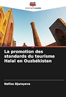La promotion des standards du tourisme Halal en Ouzbékistan 6205323370 Book Cover