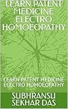 LEARN PATENT MEDICINE ELECTRO HOMOEOPATHY: LEARN PATENT MEDICINE ELECTRO HOMOEOPATHY (English Edition)