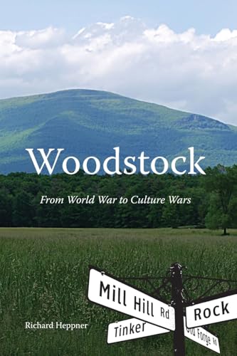 Woodstock: From World War to Culture Wars (Excelsior Editions)