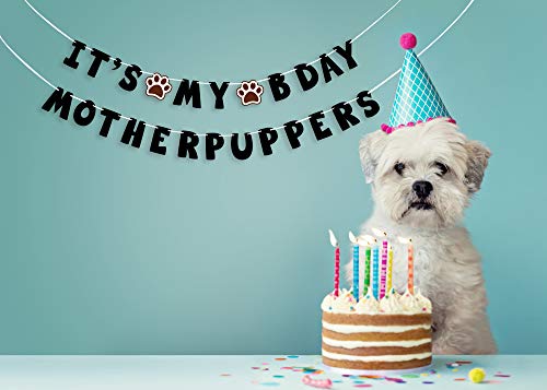 It’s My Bday Motherpuppers, Funny Dog Birthday Banner, Dog Paw Party Bunting Sign, Puppy Dog Pennant Decor #TOP4