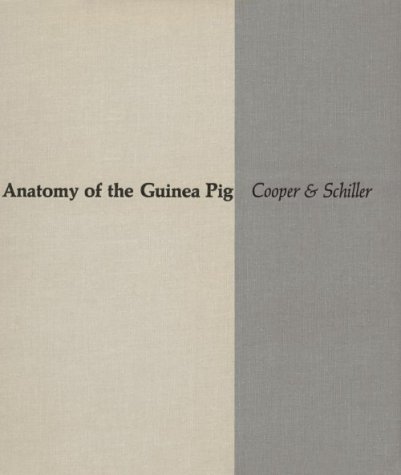 Anatomy of the Guinea Pig (Commonwealth Fund Publications)