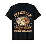 Offizielle Kaiserschmarrn Prüfstelle - Kaiserschmarrn T-Shirt