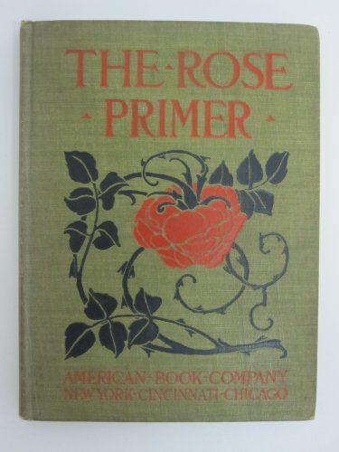 The Rose Primer B00152XWSO Book Cover