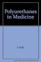 Polyurethanes in Medicine 0849363071 Book Cover