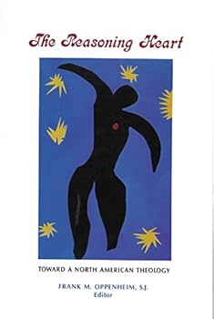 Paperback The Reasoning heart: Toward a North American theology (Studies in ethics) Book