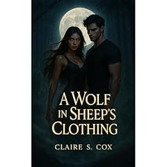 A Wolf In Sheep's Clothing Audiolibro Por Claire S. Cox arte de portada