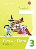 Flex und Flora - Ausgabe 2021: Ferienheft 3