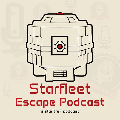 Starfleet Escape Podcast A Star Trek Podcast cover art