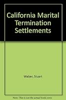 California Marital Termination Settlements B002MZW9V4 Book Cover