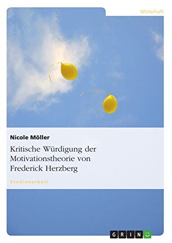 Kritische Würdigung der Motivationstheorie von Frederick Herzberg (German Edition)