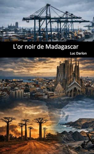 L'or noir de Madagascar