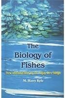 Biology of Fishes 8176221848 Book Cover