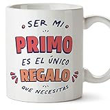 MUGFFINS Tazas para PRIMO - En Español - Soy el único regalo que necesitas - 11 oz / 330 ml - Regalo original y divertido