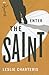 Enter the Saint