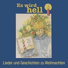Es wird hell - Lieder und Geschichten zu Weihnachten Titelbild